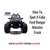 How To Spot A Fake Ford Ranger Monster Truck